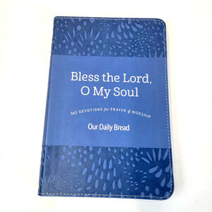 Bless The Lord O My Soul Our Daily Bread Blue HC Prayer Worship Devotional Book
